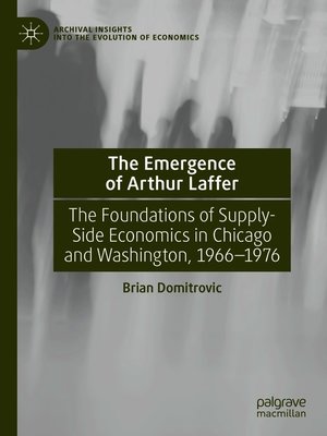 cover image of The Emergence of Arthur Laffer